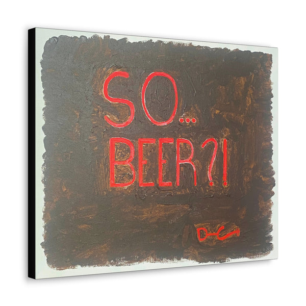 "NOT SOBER" Acrylic on Canvas Print