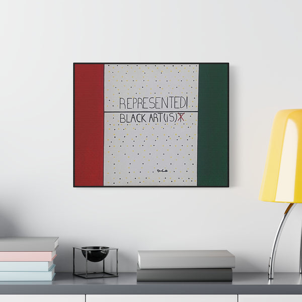"BLACK ART IS UNDERREPRESENTED" Acrylic on Canvas Print