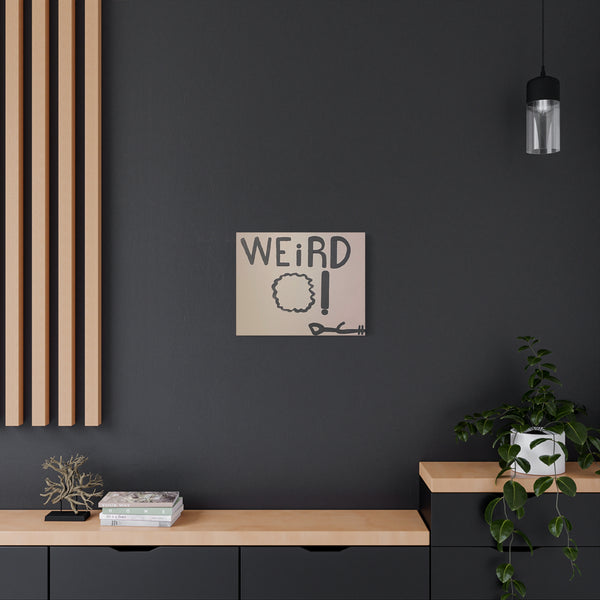 "WEIRD O" Acrylic on Canvas Print