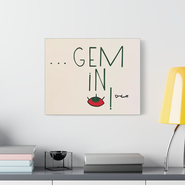 "GEM IN I" Acrylic on Canvas Print
