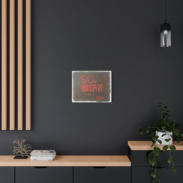 "NOT SOBER" Acrylic on Canvas Print